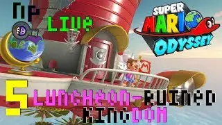 (Super Mario Odyssey)Np Live:Luncheon and Ruined Kingdom