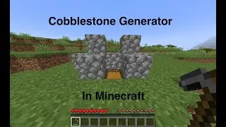How to make a Cobblestone Generator in Minecraft.