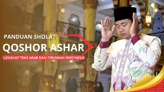 PANDUAN SHOLAT QOSHOR ASHAR 2 RAKAAT ||  LENGKAP TEKS ARAB DAN INDONESIA
