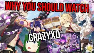Why You Should Watch CrazyXD | Genshin Impact Content Creator!