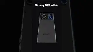 Introducing Galaxy S24 Ultra 