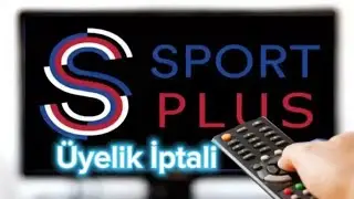 S Sport Plus Üyelik İptali - S Sport Plus İptal Etme