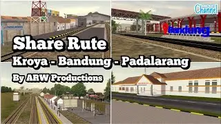 SHARE Rute Kroya - Bandung - Padalarang HD | Trainz Simulator Android