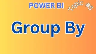 Power BI Group By Option