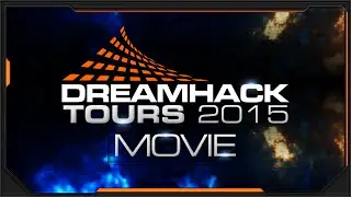 Dreamhack Tours 2015 - Movie by shiGERU