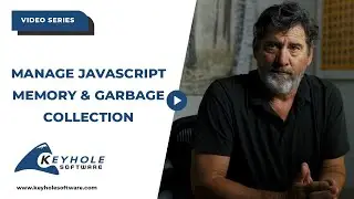 How To Effectively Manage Javascript Memory & Garbage Collection