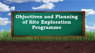 Objectives and Planning of Exploration programme
