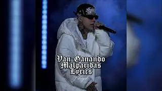 Van Ganando Malparidas - Santa Fe Klan, Lefty (Lirycs)