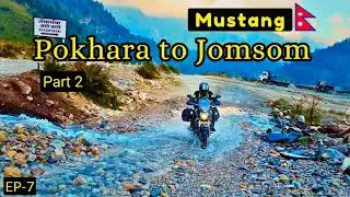 Pokhara to Jomsom by bike part 2 | Nepal Mustang Bike Ride | এত off-road  😱