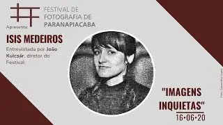 FFP Online #12 • Isis Medeiros | Festival de Fotografia de Paranapiacaba