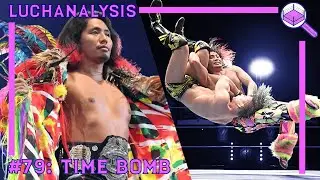 Hiromu Takahashi - Time Bomb | Wrestling Finisher Analysis | LUCHANALYSIS Episode #79