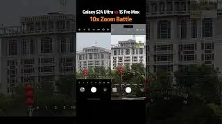 Galaxy S24 Ultra vs iPhone15 Pro Max | 10x Zoom Battle