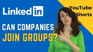 Can You Join LinkedIn Groups as a Company? | LinkedIn Marketing 