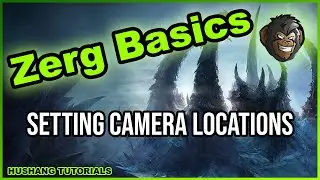 Starcraft 2 Beginner Guides: How To Set Camera Locations