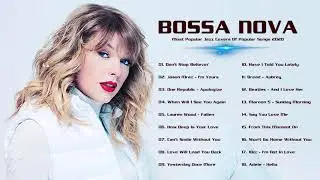 Bossa Nova Pop 2020 - Bossa Nova Chill Out - Best Bossa Nova Music 2020