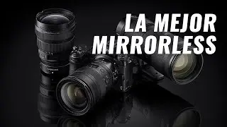 NIKON Z 6II y NIKON Z 7II, ¿las mejores MIRRORLESS del mercado?