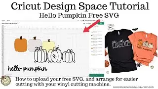 Quick Tutorial: How to Arrange Your Free Hello Pumpkin SVG in Cricut Design Space