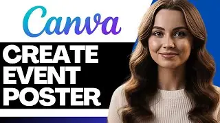 How To Make Event Poster In Canva 2026 (Step-By-Step)
