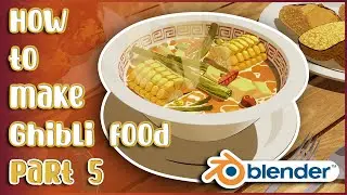 How to make Ghibli food in blender | Part 5