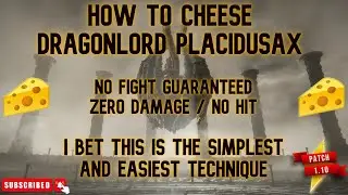 Dragonlord Placidusax Cheese - NO FIGHT GUARANTEED - (Patch 1.14 Tested)- Elden Ring