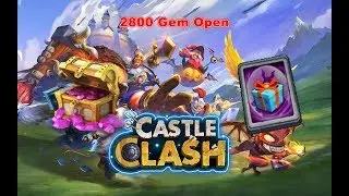 Castle Clash 2800 GEM AND 4 SPECIAL CARD OPENİNG