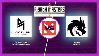 Riyadh Masters 2024 DOTA 2: Blacklist.Int vs Team Spirit BO2 | Group Stage