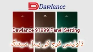 Dawlance 91999 No frost Panel Setting.