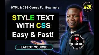 #26. How to Style Text Using CSS (Beginner Tutorial)