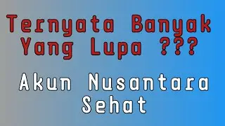 Ternyata Banyak Yang Lupa Akun Nusantara Sehat