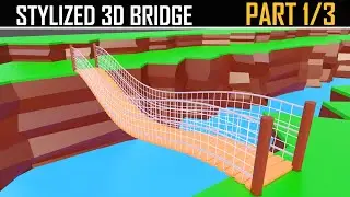 Blender 2.81 Stylized 3D Bridge modeling Part 1/3