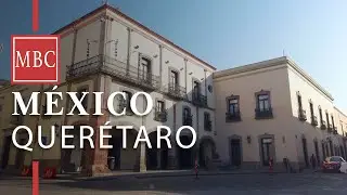 Walking Tour Queretaro Mexico