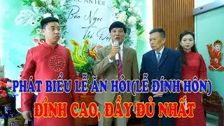 Phát biểu Lễ ăn hỏi(Lễ đính hôn) đẳng cấp, đầy đủ nhất