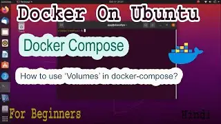 DevOps Docker on Linux Docker-Compose with Volumes Part-21 | How to insert php pages into container