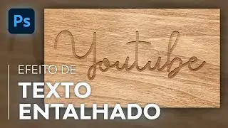 Como Fazer Texto Entalhado em Madeira no Photoshop