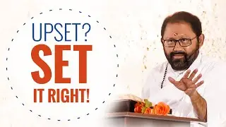 Upset? Set it Right! | Pujya Gurudevshri Rakeshji