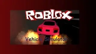 Roblox - Vehicle Simulator | Turboose Plays