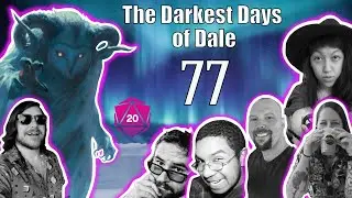 The Darkest Days of Dale! Session 77 - A Rime of the Frostmaiden 5e Adventure!