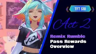 TFT - 10 - Battlepass Rewards Overview Act II
