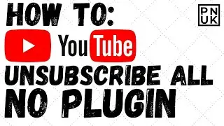 How To Bulk Unsubscribe All YouTube Channels Without Chrome Plugin