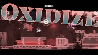 “Oxidize” By The Goola [1 Coin] | Geometry Dash | Weekly Demon #36
