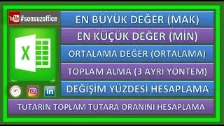 Enbüyük Değer(Mak), EnKüçük Değer(Min), Ortalama Değer(Ortalama), Toplam, Değişim% & Oran Hesaplama