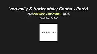 Vertically & Horizontally Center - Part-1 Using Padding & Line-Height Property