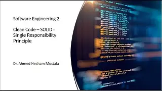 Clean Code - SOLID - Single Responsibility Principle