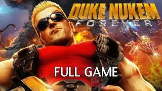 Duke Nukem Forever | Full Game Walkthrough