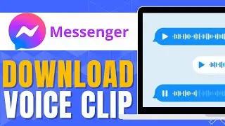 HOW TO DOWNLOAD VOICE CLIP FROM MESSENGER 2024