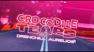 Drenchill, Aurelios - Crocodile Tears (Official Lyric Video)