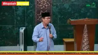 Ust. Herwansyah, Pengajian Ba'da Shalat Zhuhur-bag.3, Masjid Aqobah 1, 7 Juni 2016