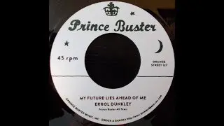 Errol Dunkley - My Future Lies Ahead Of Me
