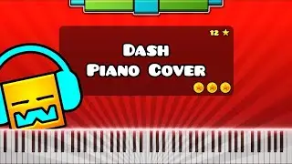 Dash by MDK - Piano Tutorial / Cover (Geometry Dash Level 22)