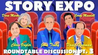 MASTERS OF STORY Part 3:The Finale - John Truby, Chris Vogler, Corey Mandell, D. Freeman, Dara Marks